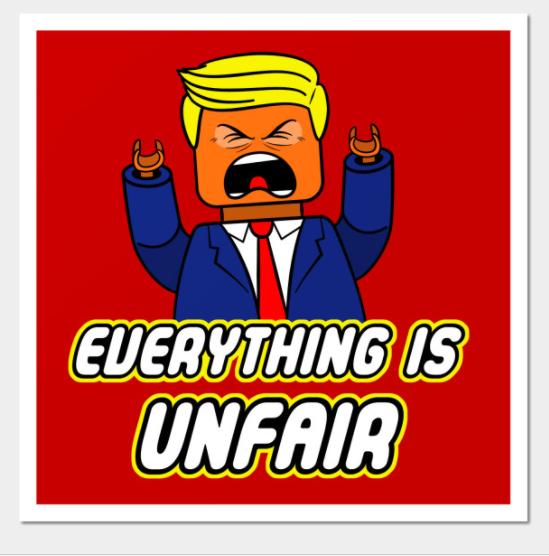 TRUMP Everything Is Unfair Sticker