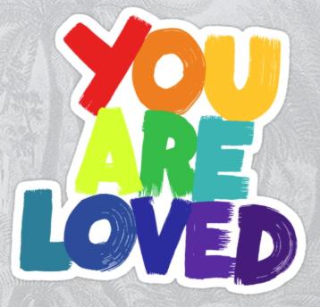 YOU ARE LOVED lgbt funny car sticker