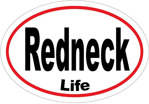 redneck life oval sticker