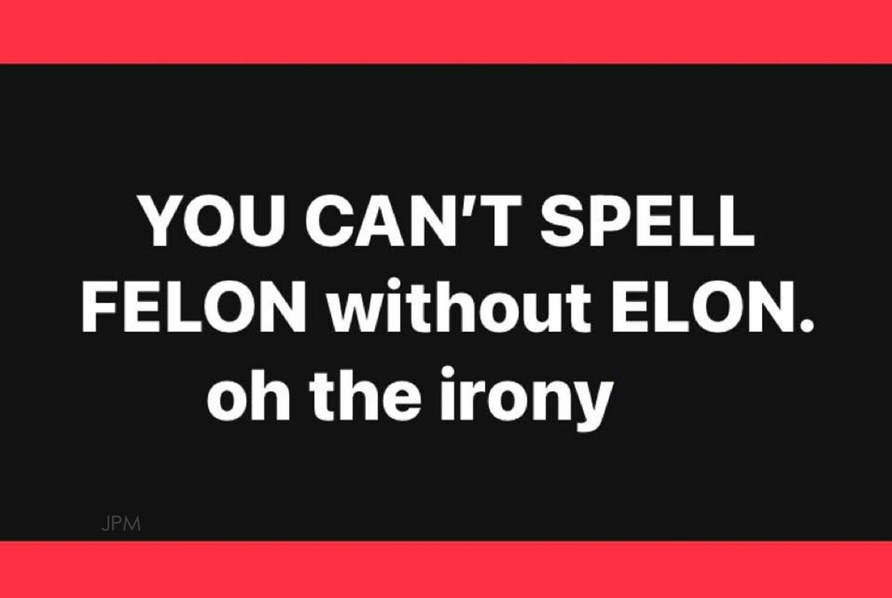 CANT-SPELL-FELON-WITHOUT-ELON-STICKER