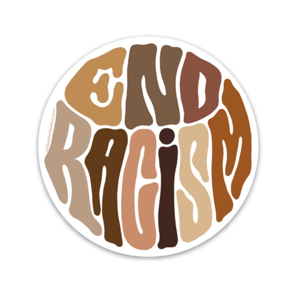 END RACISM BROWN TONES ROUND STICKER