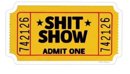 Shit Show Funny Sticker