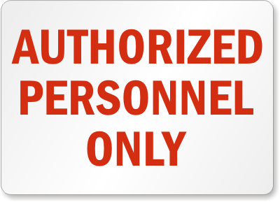 Authorized Personnel Only Sign 5