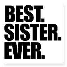 best sister ever sticker funny girl sticker