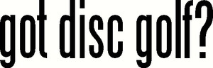 Got Disc Golf Diecut Decal